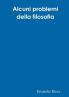 Alcuni problemi della filosofia