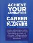 Achieve your Aspirations - Career Development Planner