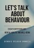 Let's Talk About Behaviour