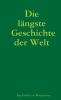 Die längste Geschichte der Welt