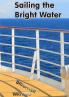 Sailing the Bright Water