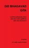 DIE BHAGAVAD GITA und ihre befreiende lehre über die wahre göttliche natur des menschen