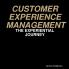 Customer Experience Management - The Experiential Journey
