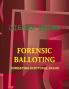 FORENSIC BALLOTING  - COMBATING ELECTORAL FRAUD