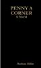 Penny A Corner A Novel
