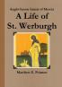 A Life of St Werburgh