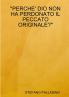PERCHE' DIO NON HA PERDONATO IL PECCATO ORIGINALE?