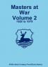 Masters at War Volume 2