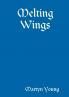 Melting Wings
