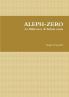 ALEPH-ZERO. La Biblioteca di Babele esiste