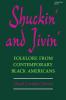 Shuckin' and Jivin'