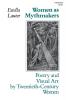 Women as Mythmakers – Poetry & Visual Art by 20th Century Women (Paper): Poetry and Visual Art by Twentieth-Century Women (Midland Book)