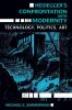 Heidegger S Confrontation with Modernity