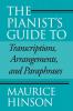 Pianist's Guide to Transcriptions Arrangements and Paraphrases