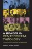 Reader in Pentecostal Theology