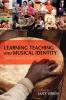 Learning Teaching and Musical Identity