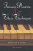 Famous Pianists and Their Technique New Edition