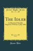 The Idler Vol. 9: An Illustrated Monthly Magazine; February to July 1896 (Classic Reprint)