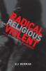 Radical Religious and Violent