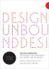 Design Unbound: Designing for Emergence in a White Water World Volume 2
