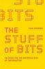 Stuff of Bits