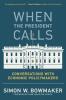 When the President Calls