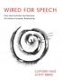 Wired for Speech