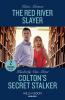 The Red River Slayer / Colton's Secret Stalker