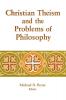 Christian Theism and the Problems of Philosophy