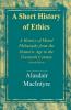 A Short History of Ethics: A History of Moral Philosophy from the Homeric Age to the Twentieth Century Second Edition