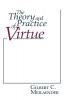 Theory and Practice of Virtue The