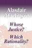Whose Justice? Which Rationality?