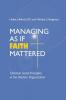 Managing As If Faith Mattered: Christian Social Principles in the Modern Organization (Catholic Social Tradition)
