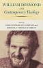 William Desmond and Contemporary Theology