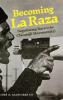 Becoming La Raza