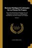 Histoire Politique Et Litt��raire De La Presse En France