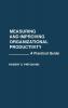 Measuring and Improving Organizational Productivity