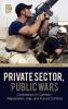 Private Sector Public Wars