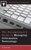 The Entrepreneur's Guide to Managing Information Technology