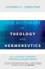The SPCK Dictionary of Theology and Hermeneutics: An A-Z of Key Concepts Thinkers and Movements