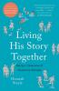 Living His Story Together