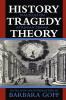 History Tragedy Theory