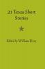 Twenty-one Texas Short Stories