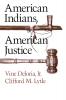 American Indians American Justice