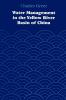 Water Management in the Yellow River Basin of China