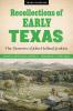 Recollections of Early Texas