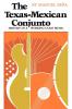 The Texas-Mexican Conjunto