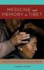 Medicine and Memory in Tibet
