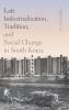 Late Industrialization Tradition and Social Change in South Korea