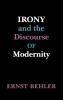 Irony and the Discourse of Modernity